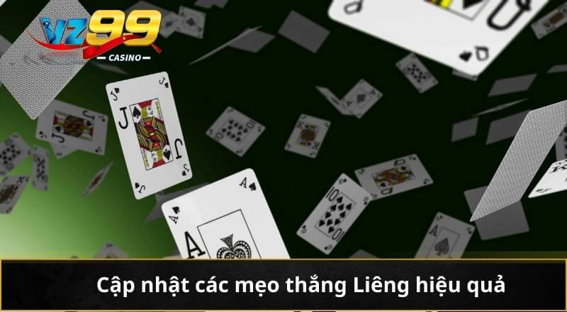 Mẹo Thắng Liêng – Bí Quyết Đỉnh Cao Cho Tay Cược Thông Thạo 5 Cập nhật các mẹo thắng Liêng hiệu quả
